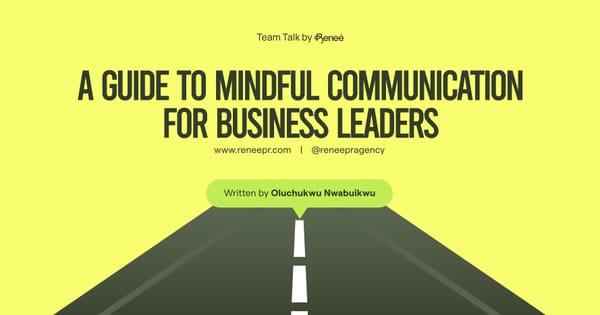 A Guide to Mindful Communication for Business Leaders